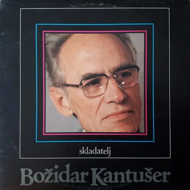 Skladatelj Božidar Kantušer
