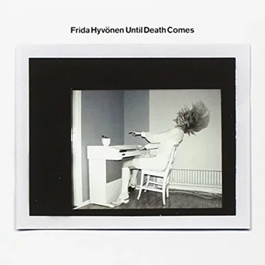 Until Death Comes by Frida Hyvönen - album cover