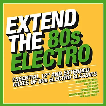 Extend the 80s: Electro by Various Artists - album cover
