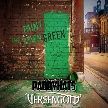 Paint the Town Green by The O'Reillys and the Paddyhats - album cover