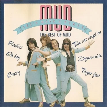 Let’s Have a Party: The Best of Mud
