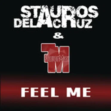 Feel Me by Stauros de La Cruz - album cover