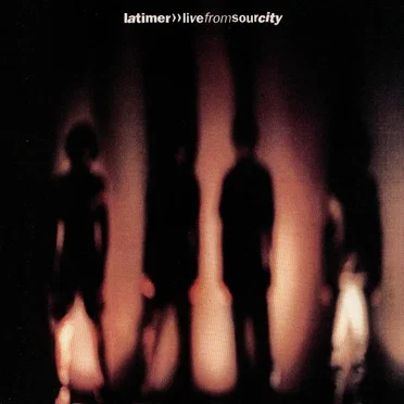 Live From Sour City by Latimer - album cover