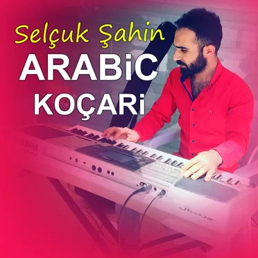 Arabic Koçari by Selçuk Şahin - album cover