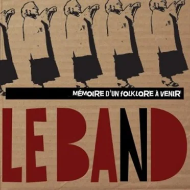 Mémoire d'un folklore à venir by Le Band - album cover