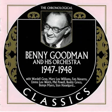 The Chronological Classics: Benny Goodman and His Orchestra 1947-1948