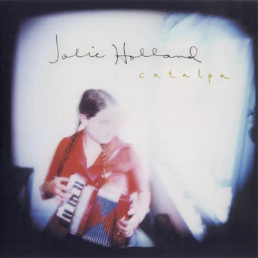 Catalpa by Jolie Holland - album cover