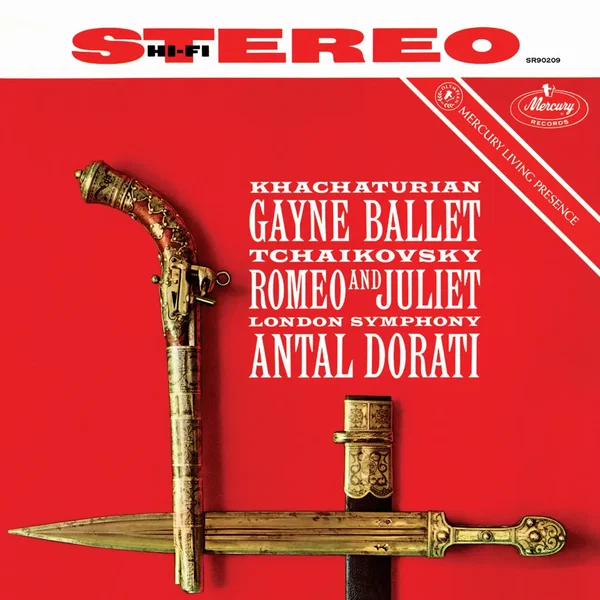 Khachaturian: Gayne Ballet / Tchaikovsky: Romeo and Juliet
