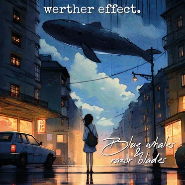 Blue whales & razor blades by werther effect. - album cover