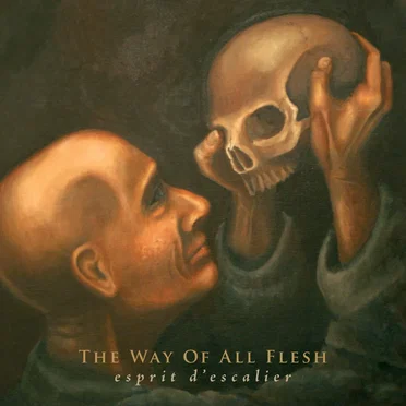 Esprit d’escalier by The Way of All Flesh - album cover
