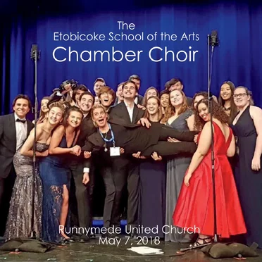 Runnymede United Church - May 7, 2018 by The Etobicoke School of the Arts Chamber Choir - album cover