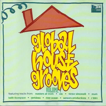 Global House Grooves Volume 1 by Various Artists - album cover