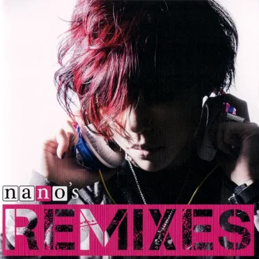 nano's REMIXES