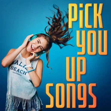 Pick You Up Songs by Various Artists - album cover