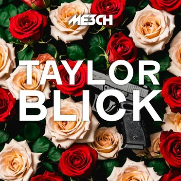 TAYLOR BLICK by ME3CH - album cover