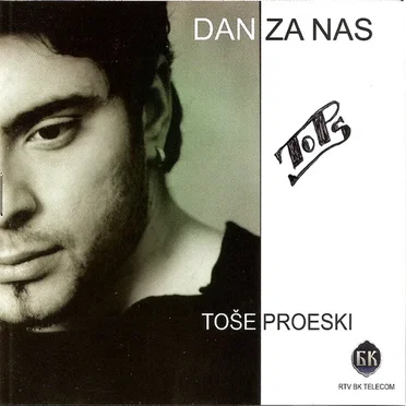 Dan za nas by Toše Proeski - album cover