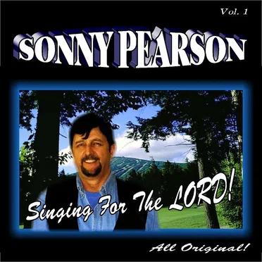 Singing for the Lord! Vol. 1 by Sonny Pearson - album cover