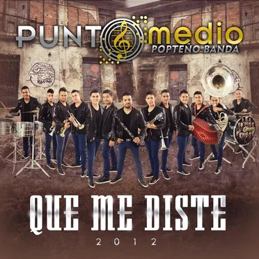 Que me diste by Punto Medio Popteño Banda - album cover
