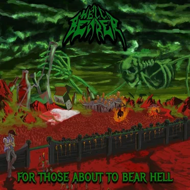 For Those About to Bear Hell by Hellbearer - album cover