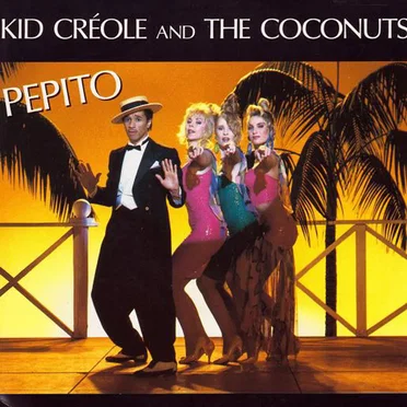 Pepito by Kid Creole and the Coconuts - album cover