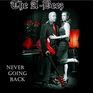 Never Going Back by The A-Beez - album cover