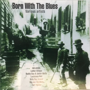 Born With the Blues by Various Artists - album cover