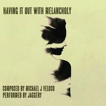 Having It Out with Melancholy