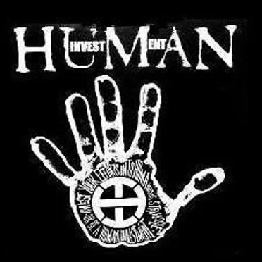 Invest Your Efforts Into Humanity's Struggle or Become a Human Investment