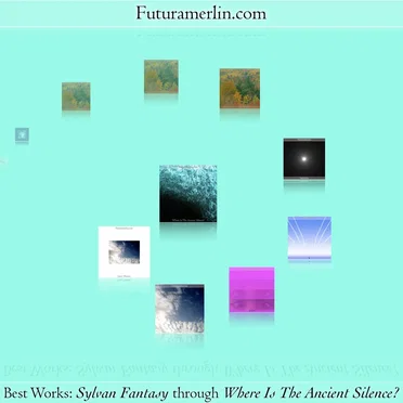 Best Works: Sylvan Fantasy through Where Is The Ancient Silence?