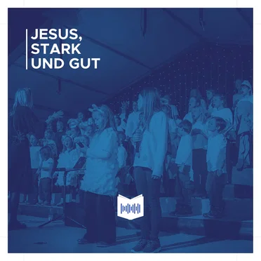 Jesus Stark Und Gut