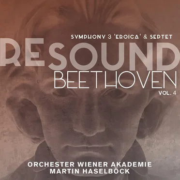 RESOUND Beethoven, Vol. 4: Symphony 3 "Eroica" & Septet