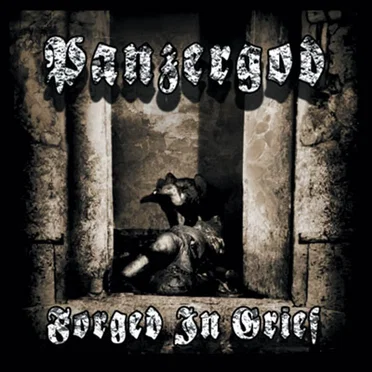 Forged in Grief by Panzergod - album cover