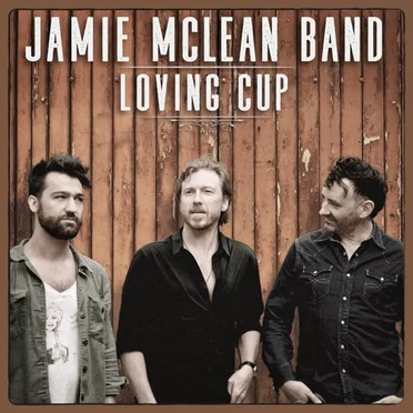 Loving Cup by Jamie McLean Band - album cover
