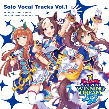 『ウマ娘 プリティーダービー』3rd EVENT WINNING DREAM STAGE Solo Vocal Tracks Vol.1 by Various Artists - album cover