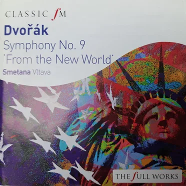Classic FM: Symphony No. 9 'From the New World' / Vltava by Various Artists - album cover