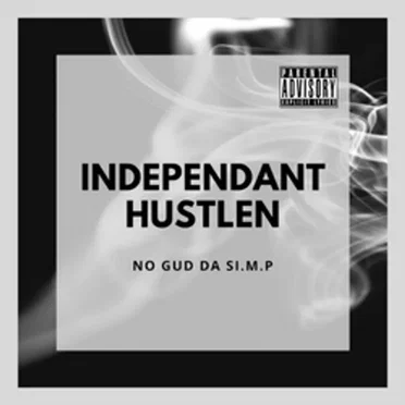 Independant Hustlen by No Gud Da SI.M.P - album cover