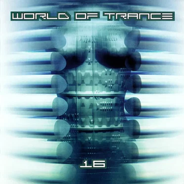 World of Trance 16 by Various Artists - album cover