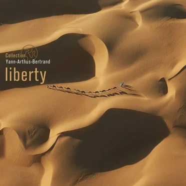 Collection Yann Arthus-Bertrand - Liberty by Various Artists - album cover