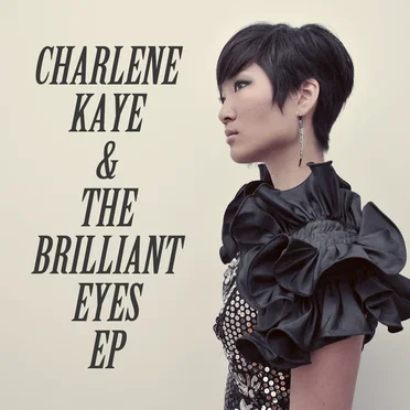Charlene Kaye & The Brilliant Eyes
