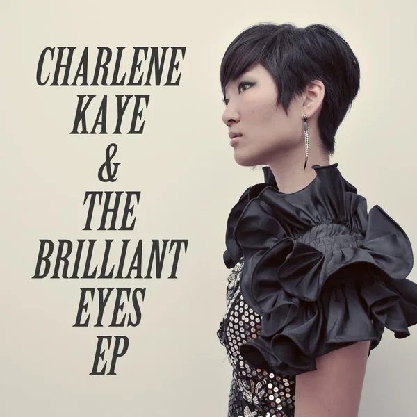 Charlene Kaye & The Brilliant Eyes