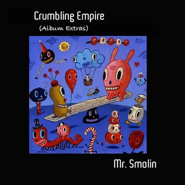 Crumbling Empire Album Extras