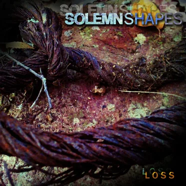 Loss by Solemn Shapes - album cover