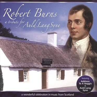 Robert Burns: A Tribute for Auld Lang Syne by Various Artists - album cover