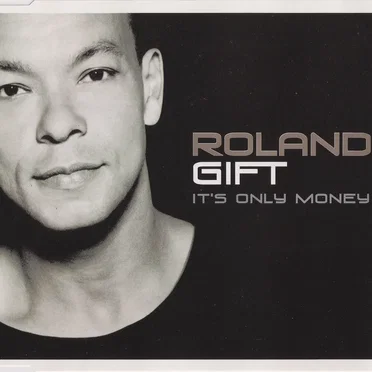 It's Only Money by Roland Gift - album cover
