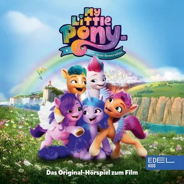 My little Pony: Eine neue Generation - Das Original-Hörspiel zum Film by My Little Pony - album cover