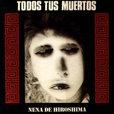 Nena de Hiroshima by Todos Tus Muertos - album cover