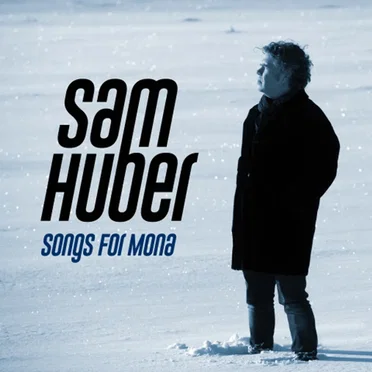 Songs for Mona by Sam Huber - album cover