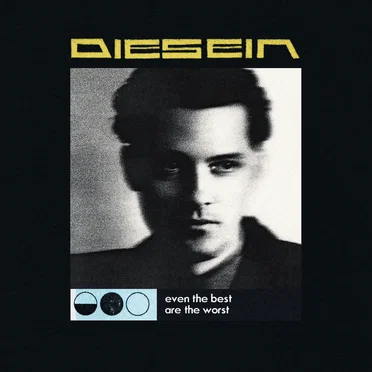 Even the best are the worst by Diesein - album cover