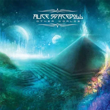 Other Worlds by Alice Spacedoll - album cover