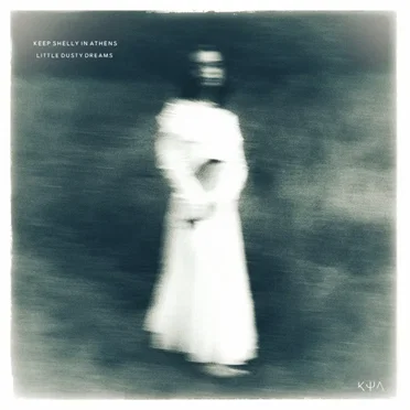 Little Dusty Dreams by Keep Shelly in Athens - album cover